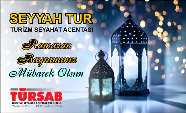 Seyyah Tur'dan Bayram Mesajı