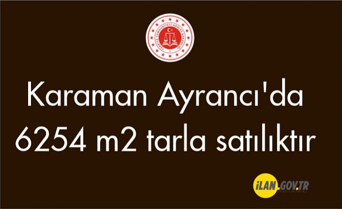 Karaman Ayrancı'da 6254 m² tarla satılıktır