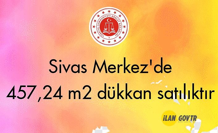 Sivas Merkez'de 457,24 m² dükkan icradan satılıktır