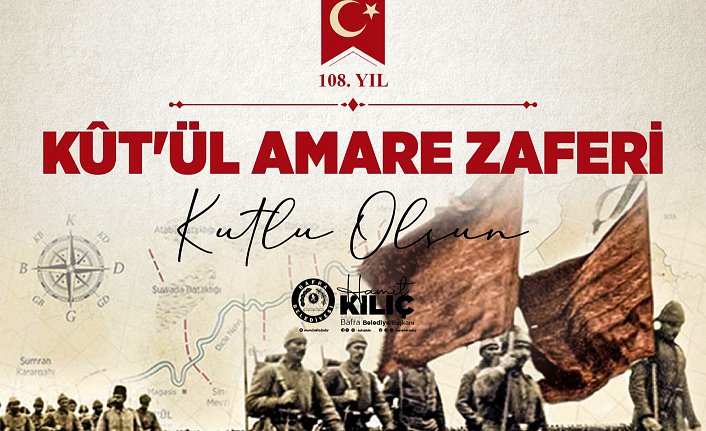 BAŞKAN KILIÇ’IN KÛT’ÜL-AMÂRE ZAFERİ MESAJI