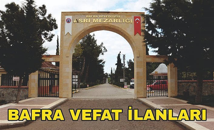 Bafra vefat ilanları