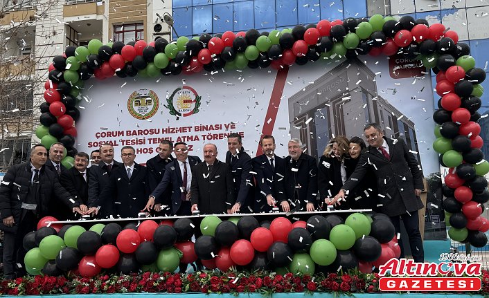 Çorum Barosunun yeni hizmet binası için temeli atma töreni düzenlendi