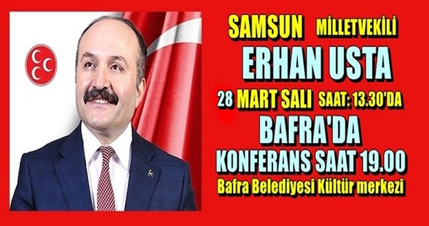 BAFRA MHP ERHAN USTA’YI AĞIRLIYOR