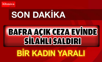 bafra açık cezaevinde silahlı saldırı