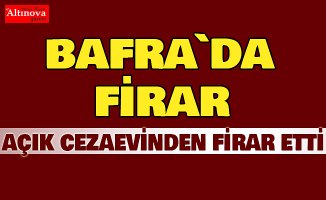 Bafra`da firar