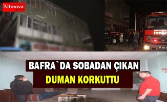 Bafra`da sobadan çıkan duman korkuttu