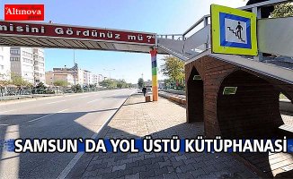 Samsun'da "yol üstü kütüphanesi" projesi