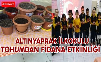 ALTINYAPRAK İLKOKULU TOHUMDAN FİDANA ETKİNLİĞİ