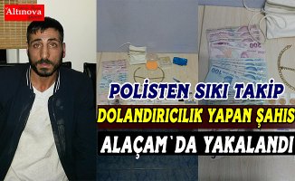 Dolandırıcılık yapan şahıs Alaçam polisinden kaçamadı