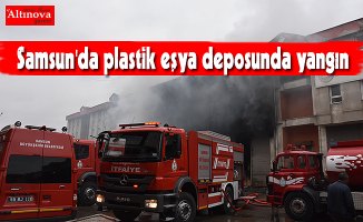 Samsun'da plastik eşya deposunda yangın