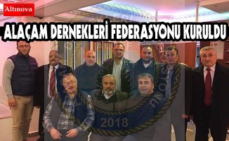 ALAÇAM DERNEKLERİ FEDERASYONU KURULDU