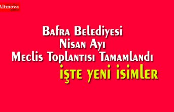 Bafra Belediyesi Nisan Ayı Meclis Toplantısı Tamamlandı