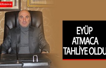 Eyüp Atmaca tahliye oldu