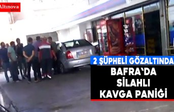 Bafra`da silahlı kavga : 2 gözaltı