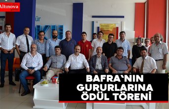 BAFRA`NIN GURURLARINA ÖDÜL TÖRENİ