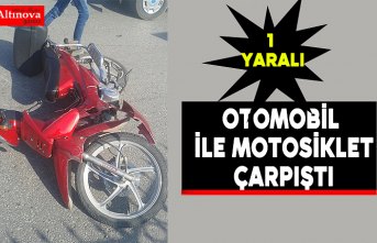 Otomobil ile motosiklet çarpıştı : 1 yaralı