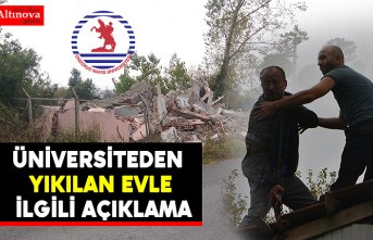 Üniversiteden yıkılan evle ilgili açıklama