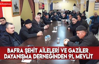 BAFRA ŞEHİT AİLELERİ VE GAZİLER DAYANIŞMA DERNEĞİNDEN 91. MEVLİT