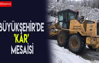 Büyükşehir'de 'KAR' mesaisi