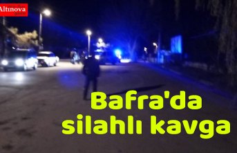 Bafra'da silahlı kavga