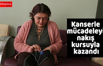 Kanserle mücadeleyi nakış kursuyla kazandı