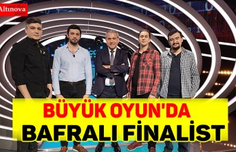 Büyük Oyun'da Bafralı finalist