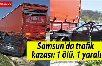 Samsun'da trafik kazası: 1 ölü, 1 yaralı