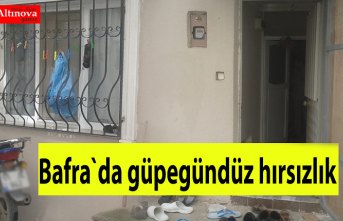 Bafra`da güpegündüz hırsızlık