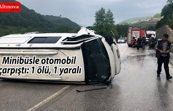 Minibüsle otomobil çarpıştı: 1 ölü, 1 yaralı