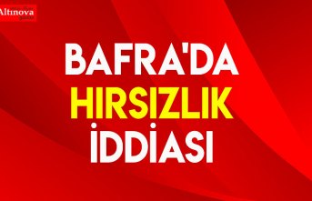 Bafra'da hırsızlık iddiası