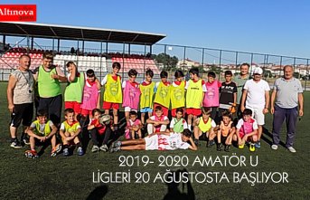 2019- 2020 AMATÖR U LİGLERİ 20 AĞUSTOSTA BAŞLIYOR