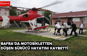 Bafra'da motosikletten düşen sürücü hayatını kaybetti