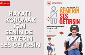 Hayatı Korumak İçin Senin de Kemerin Ses Getirsin