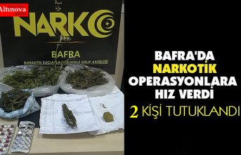 BAFRA'DA NARKOTİK OPERASYONLARA HIZ VERİLDİ