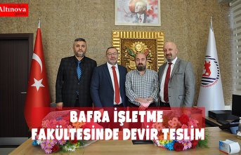 Bafra İşletme Fakültesinde Devir Teslim