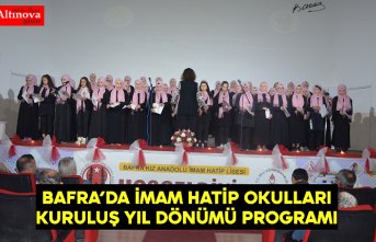 BAFRA’DA İMAM HATİP OKULLARI KURULUŞ YIL DÖNÜMÜ PROGRAMI