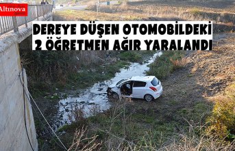 Dereye düşen otomobildeki 2 öğretmen ağır yaralandı