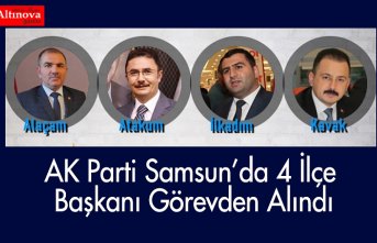 AK PARTİ'DE 4 İLÇE BAŞKANI GÖREVİNDEN ALINDI