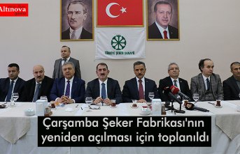 Çarşamba Şeker Fabrikası'nın yeniden açılması için toplanıldı