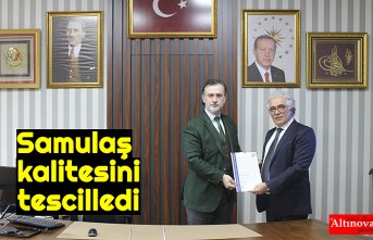 Samulaş kalitesini tescilledi