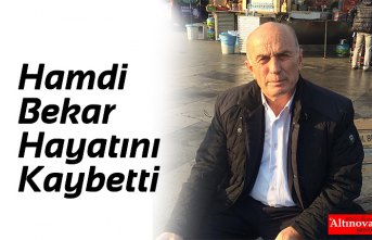 Hamdi Bekar Hayatını Kaybetti