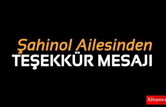 Şahinol Ailesinden Teşekkür Mesajı