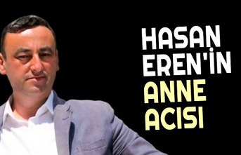 HASAN EREN'İN ANNE ACISI