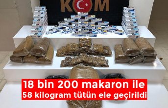  18 bin 200 makaron ile 58 kilogram tütün ele geçirildi