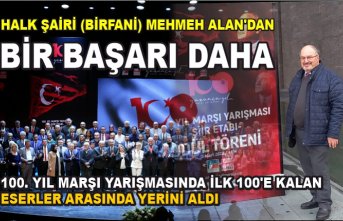 HALK ŞAİRİ BİRFANİ MEHMEH ALAN’DAN BİR BAŞARI DAHA