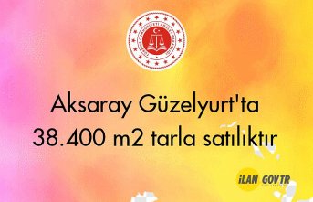 Aksaray Güzelyurt'ta 38.400 m² tarla mahkemeden satılıktır