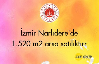 İzmir Narlıdere'de 1.520 m² arsa mahkemeden satılıktır