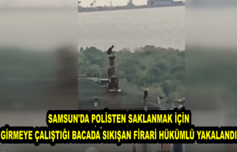 Samsun'da polisten saklanmak için girmeye çalıştığı bacada sıkışan firari hükümlü yakalandı