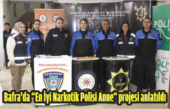 Bafra'da “En İyi Narkotik Polisi Anne“ projesi anlatıldı