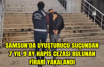 Samsun'da uyuşturucu suçundan 7 yıl 9 ay hapis cezası bulunan firari yakalandı